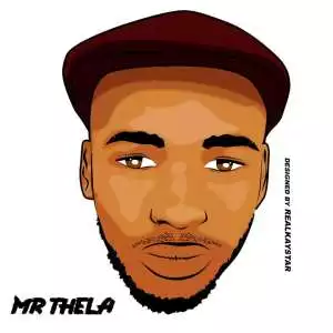 Mr Thela – Just Do You
