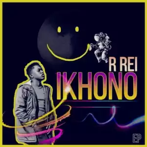 R Rei – IKHONO (EP)