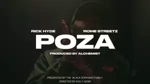 Rick Hyde x Rome Streetz - POZA (Video)