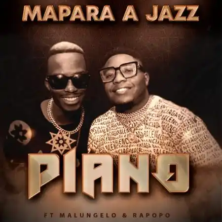 Mapara A Jazz – Piano ft. Malungelo & Rapopo