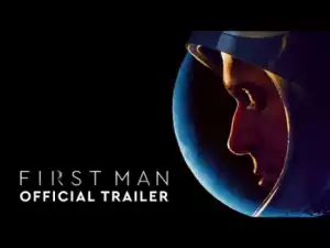 First Man (2018) (Official Trailer)