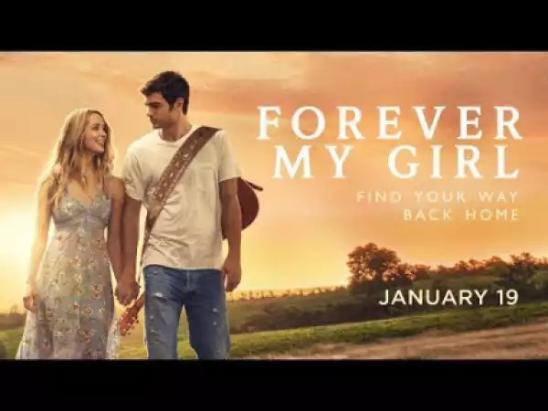 Forever My Girl (2018) (Official Trailer)