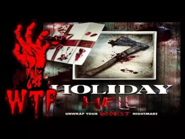 Holiday Hell (2019) (Official Trailer)