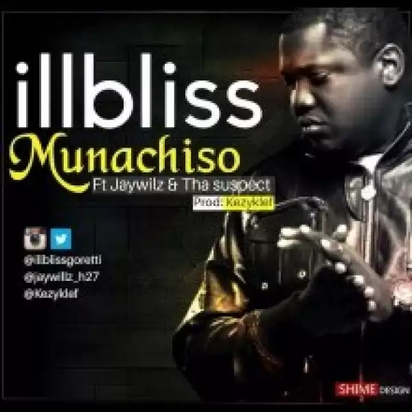 iLLBliss - Munachimso ft. Jaywillz & Tha Suspect (prod. by Kezyklef)