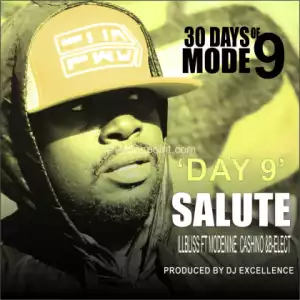 iLLBliss - Salute ft Modenine, B-Elect & Cashino