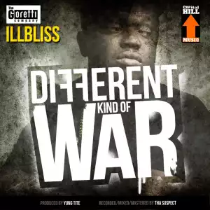iLLbliss - Different Kind Of War