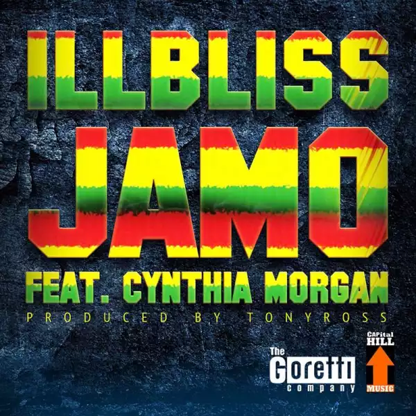 iLLbliss - Jamo ft Cynthia Morgan