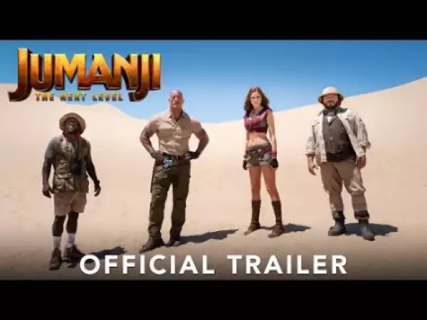 Jumanji: The Next Level (2019) [HDCam] (Official Trailer)