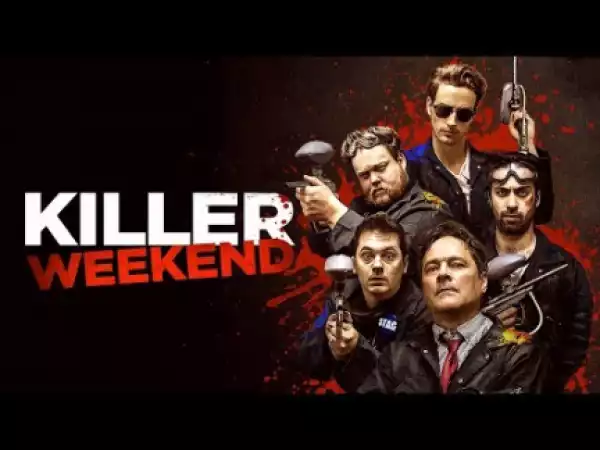 Killer Weekend (2018) (Official Trailer)