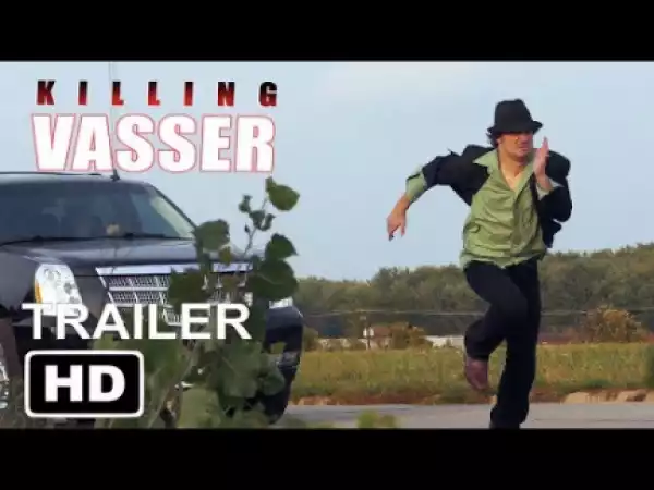 Killing Vasser (2019) (Official Trailer)