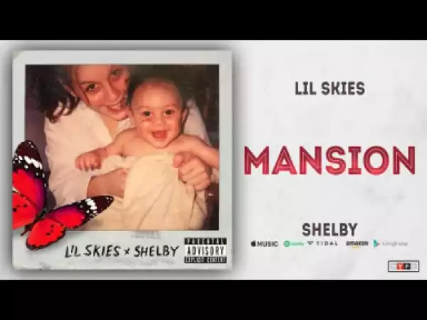 Lil Skies - Mansion