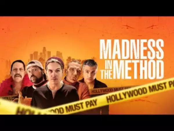 Madness In The Method (2019) (Official Trailer)