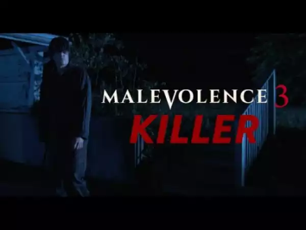 Malevolence 3: Killer (2018) (Official Trailer)