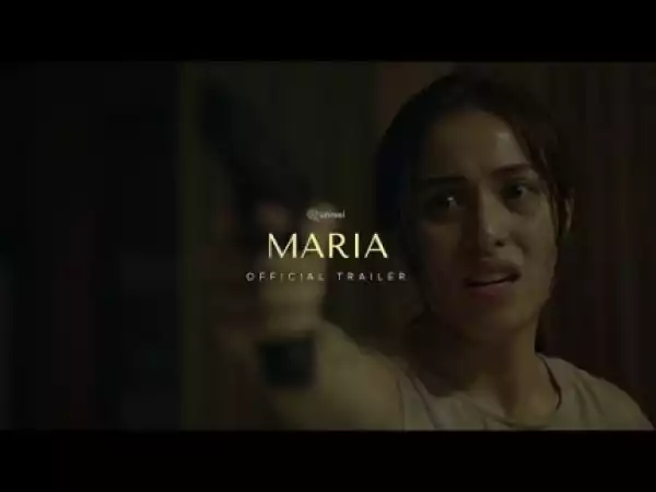 Maria (2019) [Filipino] (Official Trailer)