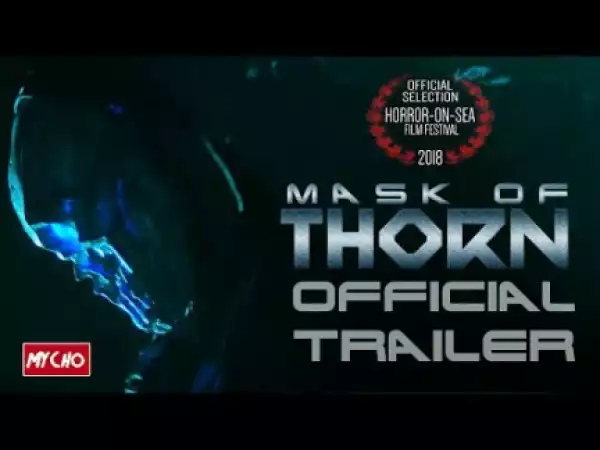 Mask of Thorn (2019) (Official Trailer)