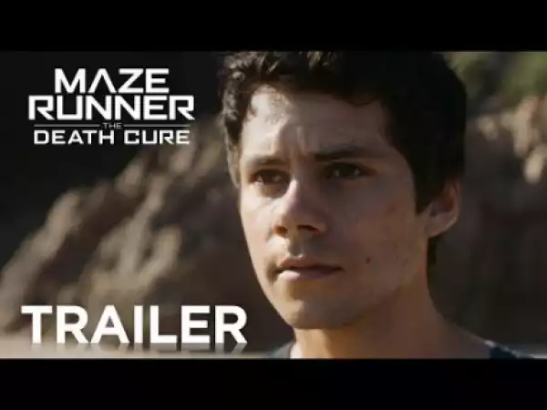 Maze Runner The Death Cure (2018) (Official Trailer)