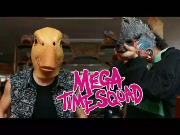 Mega Time Squad (2018) (Official Trailer)