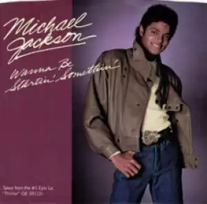 Michael Jackson - Wanna Be Startin’ Somethin’