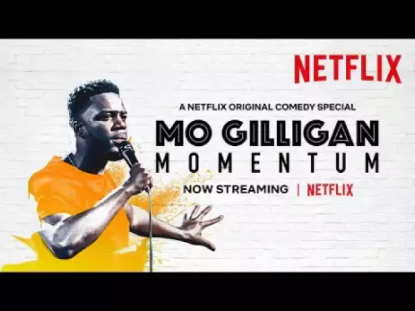 Mo Gilligan Momentum (2019) (Official Trailer)