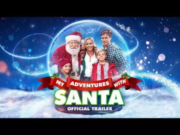 My Adventures With Santa (2019) (Official Trailer)