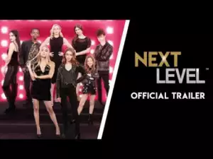 Next Level (2019) (Official Trailer)