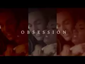 Obsession (2019) (Official Trailer)