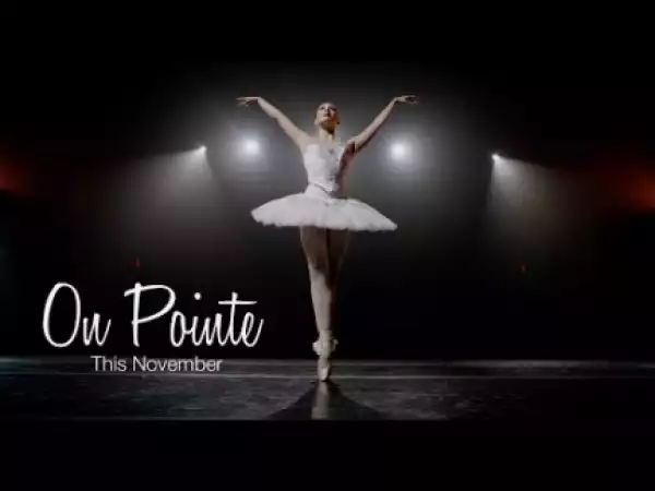 On Pointe (2018) (Official Trailer)