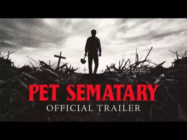 Pet Graveyard (2019) (Official Trailer)
