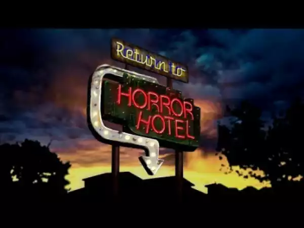 Return to Horror Hotel (2019) (Official Trailer)