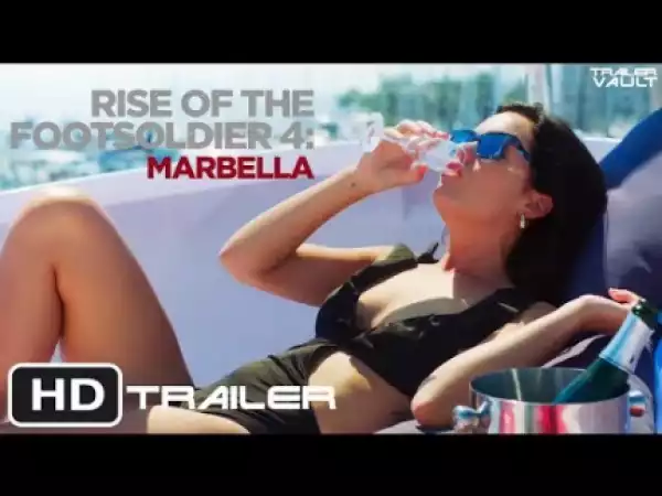Rise of the Footsoldier: Marbella (2019) (Official Trailer)