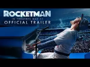 Rocketman (2019) [HDCam] (Official Trailer)