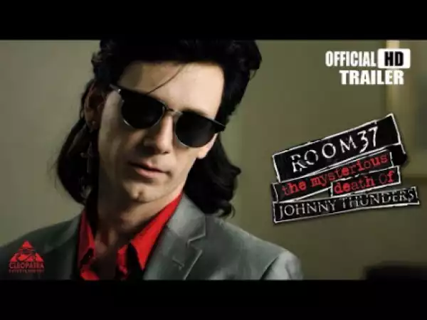 Room 37: The Mysterious Death of Johnny Thunders (2019) (Official Trailer)