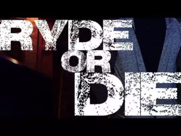 Ryde or Die (2018) (Official Trailer)