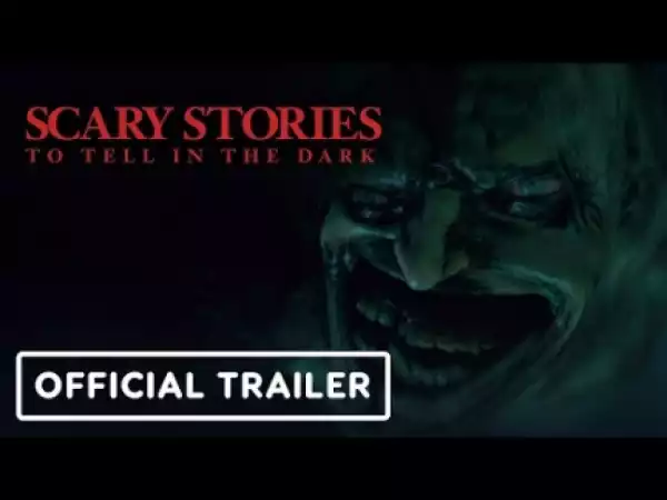 Scary Stories To Tell In The Dark (2019) (Official Trailer)