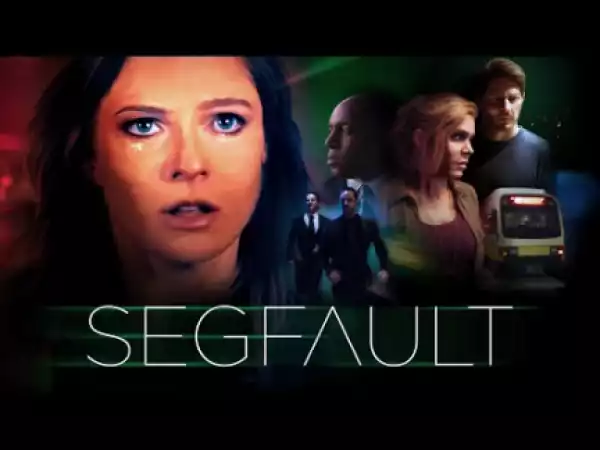 Segfault (2018) (Official Trailer)