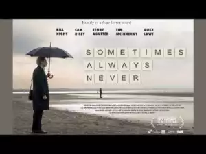 Sometimes Always Never (2019) (Official Trailer)