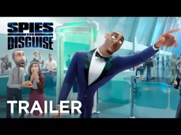 Spies in Disguise (2019) [HDCAM] (Official Trailer)