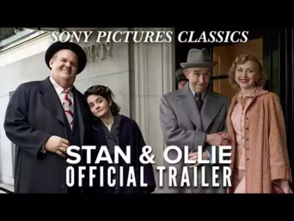 Stan and Ollie (2018) (Official Trailer)