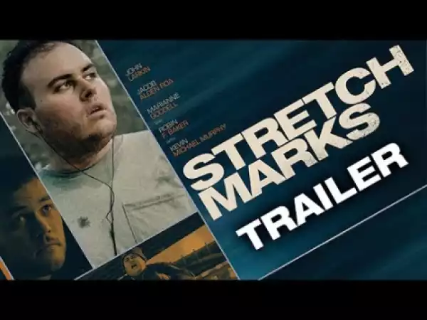 Stretch Marks (2018) (Official Trailer)