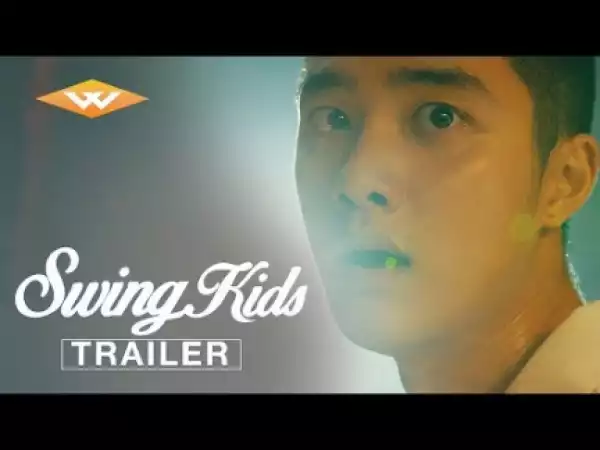 Swing Kids (2018) (Official Trailer)