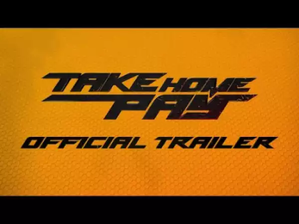 Take Home Pay (2019) (Official Trailer)