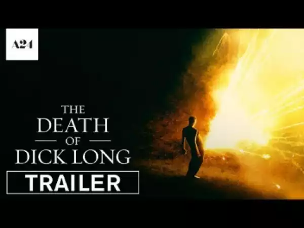 The Death Of Dick Long (2019) (Official Trailer)