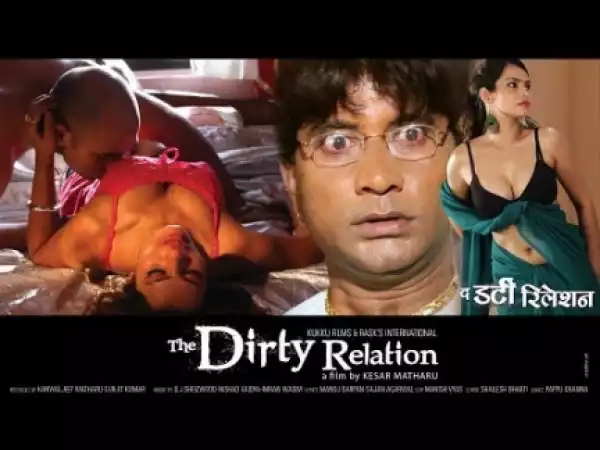 The Dirty Relation (2018) [Hindi] (Official Trailer)