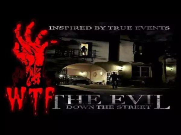 The Evil Down The Street (2019) [DVDRip] (Official Trailer)