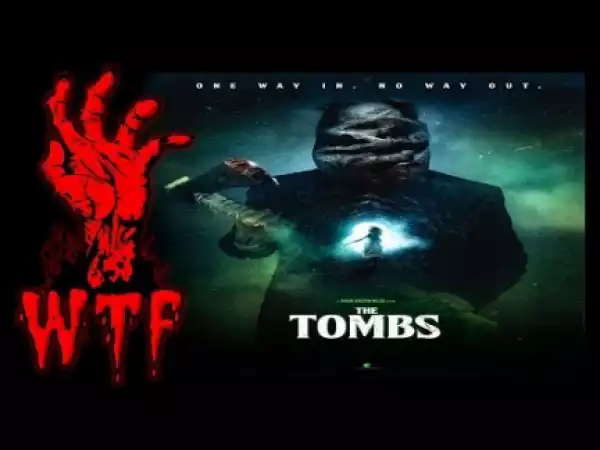 The Tombs (2019) (Official Trailer)