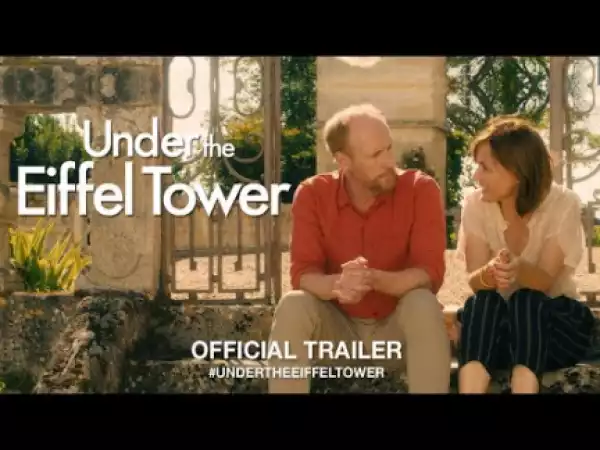 Under The Eiffel Tower (2018) (Official Trailer)