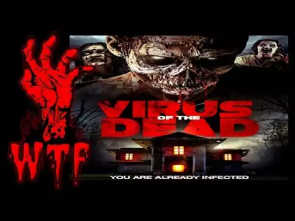 Virus of the Dead (2018) (Official Trailer)