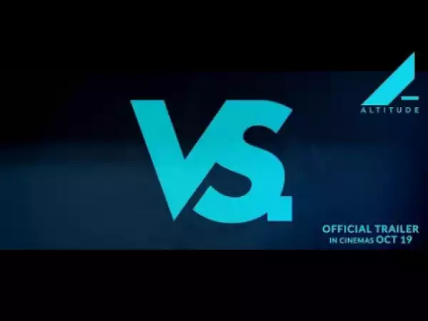 Vs (2018) (Official Trailer)