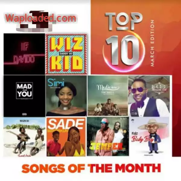 Top 10 Songs For The Month Of March
