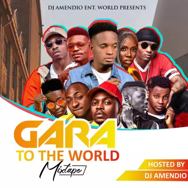 Dj Amendio - Gara To The World Mixtape